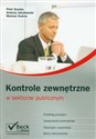 Kontrole zewnętrzne w sektorze publicznym - Piotr Gryska, Andrzej Jakubowski, Mariusz Kuźma