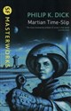 Martian Time-Slip - Phillip K. Dick