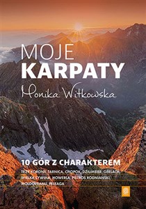 Moje Karpaty 10 gór z charakterem - Księgarnia UK