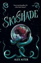 Skyshade - Alex Aster