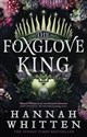 The Foxglove King 