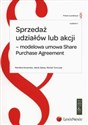 Sprzedaż udziałów lub akcji - modelowa umowa Share Purchase Agreement