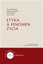 Etyka a fenomen życia