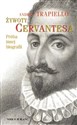 Żywoty Cervantesa Próba innej biografii - Andres Trapiello