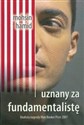 Uznany za fundamentalistę - Mohsin Hamid