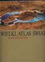 Wielki Satelitarny Atlas Świata PROMOCJA