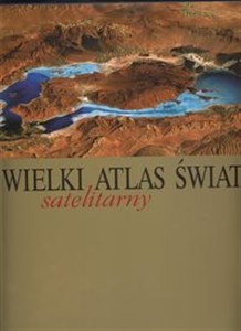 Wielki Satelitarny Atlas Świata PROMOCJA