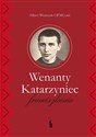 Wenanty Katarzyniec. Franciszkanin 