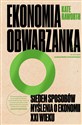 Ekonomia Obwarzanka Siedem sposobów myślenia o ekonomii XXI wieku - Kate Raworth