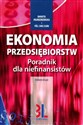 Ekonomia przedsiębiorstw Poradnik dla niefinansistów