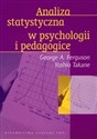 Analiza statystyczna w psychologii i pedagogice - George A. Ferguson, Yoshio Takane