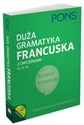 Duża gramatyka francuska z ćwiczeniami Przygotowanie do matury, egzaminu DELF - 