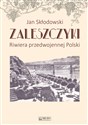 Zaleszczyki Riwiera przedwojennej Polski