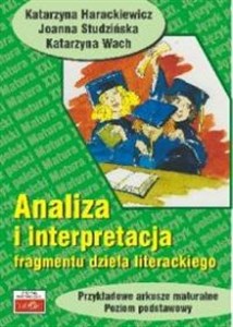 Analiza i interpretacja fragmentu dzeła literackiego Przykładowe arkusze maturalne, poziom podstawowy - Księgarnia Niemcy (DE)