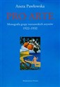 Pro Arte Monografia grupy warszawskich artystów 1922-1932