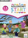 Kolorowy Start 5 i 6-latki Karty pracy Część 3 Wychowanie przedszkolne