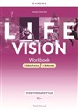 Life Vision Intermediate Plus Zeszyt ćwiczeń + Online Practice + multimedia Szkoła ponadpodstawowa - Neil Wood