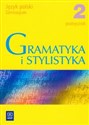 Gramatyka i stylistyka 2 Podręcznik Gimnazjum