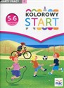 Kolorowy Start 5 i 6-latki Karty pracy Część 4 Wychowanie przedszkolne