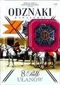 Wielka Księga Kawalerii Polskiej 1918-1939 Tom 7 Odznaki Kawalerii 8 Pułk Ułanów - Opracowanie Zbiorowe