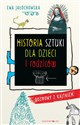 Historia sztuki dla dzieci i rodziców Rozmowy z Kajtkiem