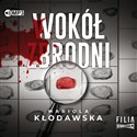 [Audiobook] Wokół zbrodni - Mariola Kłodawska