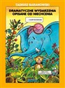 Dramatyczne wydarzenia opisane od niechcenia - Tadeusz Baranowski