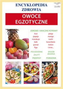 Owoce egzotyczne Encyklopedia zdrowia - Księgarnia UK