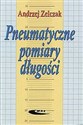 Pneumatyczne pomiary długości