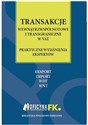 Transakcje wewnątrzwspólnotowe i transgraniczne w VAT praktyczne wyjaśnienia ekspertów - Maksymilian Nowicki, Piotr Kłos, Rafał Kuciński