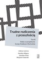 Trudne rozliczenia z przeszłością Tom 2: Polska w perspektywie Europy Środkowo-Wschodniej - Karolina Wigura, Jarosław Kuisz, Wojciech Sadurski