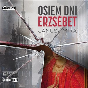 [Audiobook] Osiem dni Erzsébet