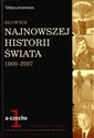 Słownik najnowszej historii świata 1900-2007. Tom 1: a-czecho