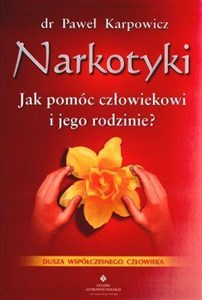 Narkotyki Jak pomóc człowiekowi i jego rodzinie Duchowe aspekty leczenia uzależnienia - Księgarnia Niemcy (DE)