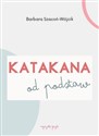 Katakana od podstaw ćwiczenia  - Barbara Szacoń-Wójcik