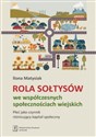 Rola Sołtysów we współczesnych społecznościach wiejskich Płeć jako czynnik róznicujacy kapitał społeczny - Ilona Matysiak