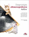 Diagnostyka ultrasonograficzna kotów - TorrojR.N., P. Alcalde, E.D. Miño