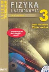 Fizyka i astronomia 3 Zbiór zadań Liceum technikum Zakres podstawowy