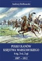 Pułki Ułanów Księstwa Warszawskiego 6-ty,  3-ci,  2-gi 1807-1812