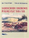 Samochody osobowe Polski Fiat 508 i 518 - Jan Tarczyński, Tomasz Szczerbicki