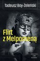 Flirt z Melpomeną - Boy Tadeusz Żeleński