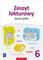 Zeszyt lekturowy Język polski 6 Szkoła podstawowa