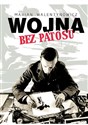 Wojna bez patosu Z notatnika i szkicownika korespondenta wojennego - Marian Walentynowicz