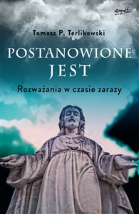 Postanowione jest Rozważania w czasie zarazy