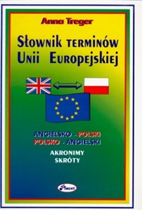 Słownik terminów Unii Europejskiej angielsko-polski polsko-angielski - Księgarnia Niemcy (DE)