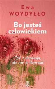 Bo jesteś człowiekiem Żyć z depresją, ale nie w depresji - Księgarnia UK