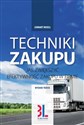 Techniki zakupu Jak zwiększyć efektywność zakupu w firmie