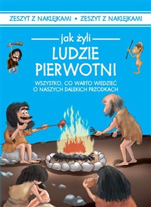 Jak żyli ludzie Ludzie pierwotni