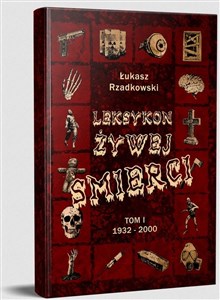 Leksykon żywej śmierci T.1 1932-2000 TW