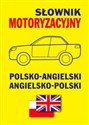 Słownik motoryzacyjny polsko-angielski angielsko-polski